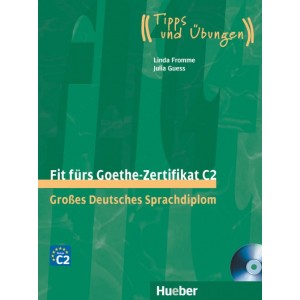 Тести Fit für Goethe-Zertifikat C2 Lehrbuch mit integrierter CD