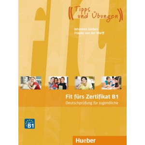 Тести Fit furs Zertifikat B1, Deutschprufung fur Jugendliche Lehrbuch mit Code fur MP3-Download