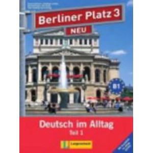 Підручник Berliner Platz 3 NEU Lehr- und Arbeitsbuch Teil 1 + Audio-CD und "Im Alltag EXTRA"