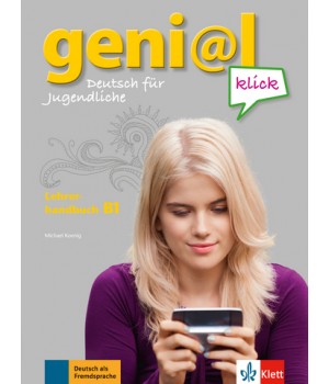 Книга для вчителя geni@l klick B1 Lehrerhandbuch mit integriertem Kursbuch