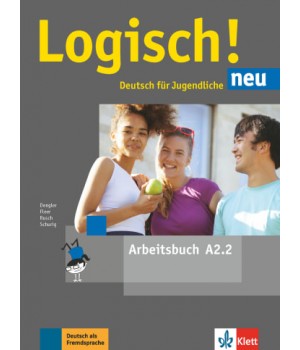 Робочий зошит Logisch! neu A2.2 Arbeitsbuch mit Audios zum Download