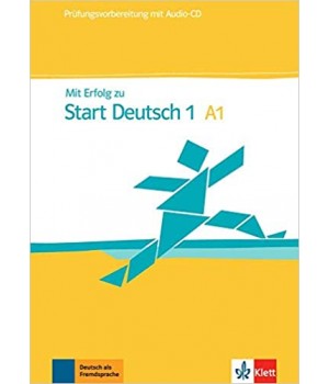 Підготовка до іспиту Mit Erfolg zu Start Deutsch 1 Prüfungsvorbereitung Übungs- und Testbuch + Audio-CD  A1