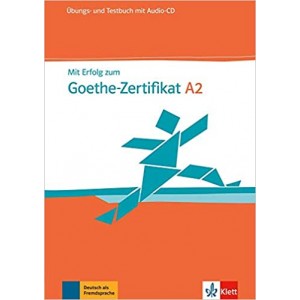 Вправи і Тести Mit Erfolg zum Goethe-Zertifikat A2, Übungs- und Testbuch + Audio-CD