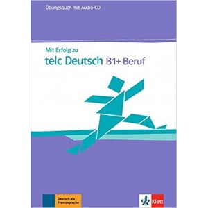 Вправи Mit Erfolg zu telc Deutsch B1 + Beruf, Übungsbuch + Audio-CD