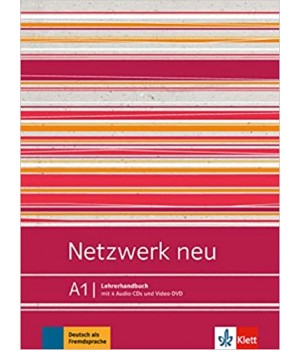 Книга для вчителя Netzwerk neu A1, Lehrerhandbuch mit Audio-CDs und Video-DVD