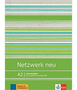 Книга для вчителя Netzwerk neu A2, Lehrerhandbuch mit Audio-CDs und Video-DVD