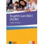 Вправи і тести So geht's zum DSD 1 (A2/B1), Ubungs- und Testbuch