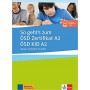 Вправи і тести So geht´s zum ÖSD Zertifikat A2 / ÖSD KID A2, Übungs- und Testbuch mit Audios