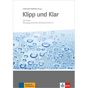 Відповіді до Klipp und Klar, Übungsgrammatik Mittelstufe B2-C1
