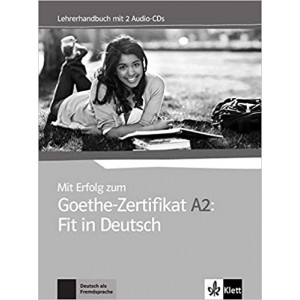 Книга для вчителя Mit Erfolg zum Goethe-Zertifikat A2: Fit in Deutsch Lehrerhandbuch + 2 Audio-CDs