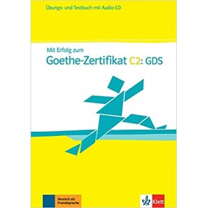 Вправи і Тести Mit Erfolg zum Goethe-Zertifikat C2: GDS Übungs- und Testbuch + Audio-CD
