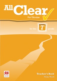 Книга для вчителя All Clear Grade 7 Teacher's Book Книга для вчителя All Clear Grade 7 Teacher's Book