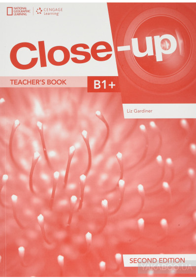 Книга для вчителя Close-Up 2nd Edition B1+ Teacher's Book with Online Teacher Zone Книга для вчителя Close-Up 2nd Edition B1+ Teacher's Book with Online Teacher Zone