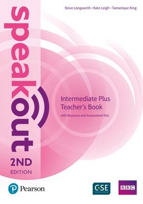 Книга для вчителя Speakout (2nd Edition) Intermediate Plus Teacher's Guide with Resource & Assessment Disc