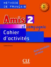 Робочий зошит Amis et compagnie 2 Cahier d'exercices Робочий зошит Amis et compagnie 2 Cahier d'exercices