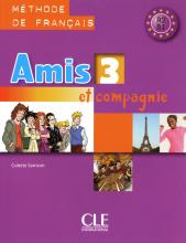 Підручник Amis et compagnie 3 Livre de l'élève Підручник Amis et compagnie 3 Livre de l'élève
