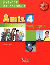 Підручник Amis et compagnie 4 Livre de l'élève Підручник Amis et compagnie 4 Livre de l'élève