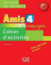 Робочий зошит Amis et compagnie 4 Cahier d'exercices Робочий зошит Amis et compagnie 4 Cahier d'exercices
