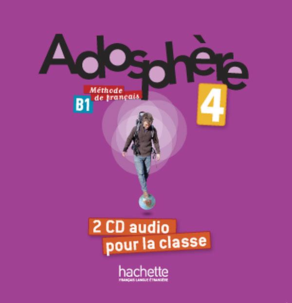 Диски Adosphère : Niveau 4 (B1) CD audio classe (x2) Диски Adosphère : Niveau 4 (B1) CD audio classe (x2)