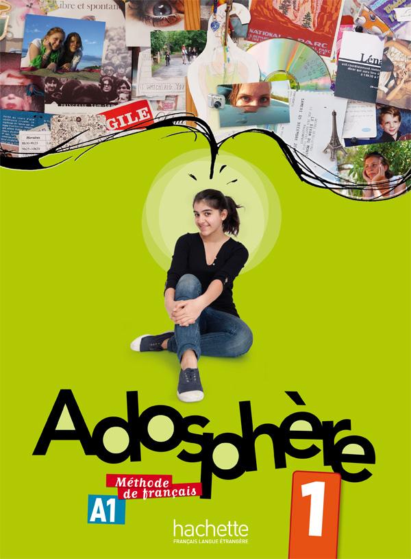 Підручник Adosphère : Niveau 1 (A1) Livre de l'élève + CD Підручник Adosphère : Niveau 1 (A1) Livre de l'élève + CD