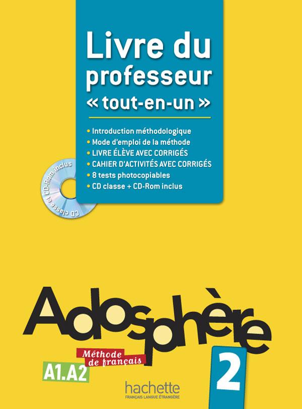 Книга для вчителя Adosphère : Niveau 2 (A1.2) Livre du professeur Книга для вчителя Adosphère : Niveau 2 (A1.2) Livre du professeur