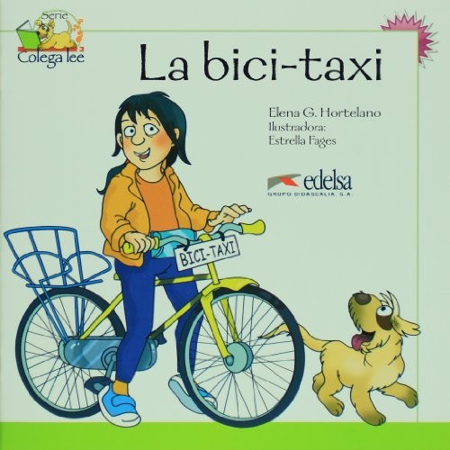 Книга для читання Colega 2 Actividades para explotación de las lecturas La bici-taxi Книга для читання Colega 2 Actividades para explotación de las lecturas La bici-taxi