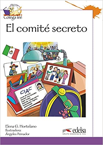 Книга для читання Colega 3 Actividades para explotación de las lecturas El comite secreto Книга для читання Colega 3 Actividades para explotación de las lecturas El comite secreto