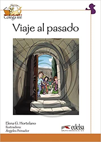 Книга для читання Colega 4 Actividades para explotación de las lecturas Viaje Al Pasado Книга для читання Colega 4 Actividades para explotación de las lecturas Viaje Al Pasado