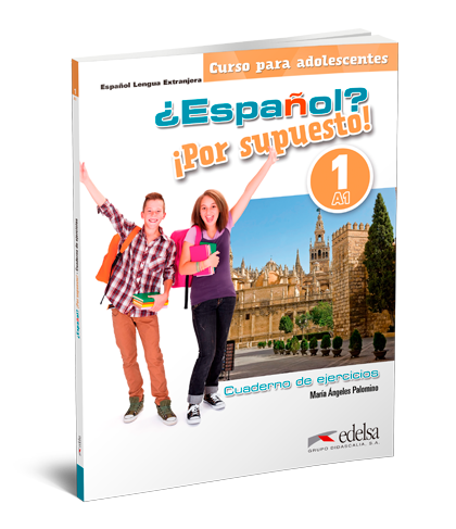 Робочий зошит ¿Español? ¡Por supuesto! 1 Cuaderno de Ejercicios Робочий зошит ¿Español? ¡Por supuesto! 1 Cuaderno de Ejercicios