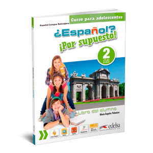 Підручник ¿Español? ¡Por supuesto! 2 Libro del alumno Підручник ¿Español? ¡Por supuesto! 2 Libro del alumno