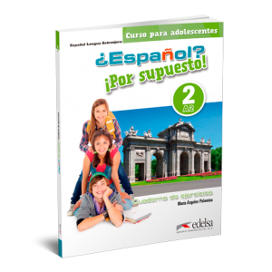 Робочий зошит ¿Español? ¡Por supuesto! 2 Cuaderno de Ejercicios Робочий зошит ¿Español? ¡Por supuesto! 2 Cuaderno de Ejercicios