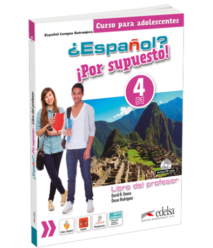 Книга для вчителя ¿Español? ¡Por supuesto! 4 Libro del profesor Книга для вчителя ¿Español? ¡Por supuesto! 4 Libro del profesor