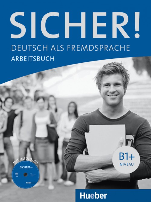 Робочий зошит Sicher! B1+ Arbeitsbuch + CD zum Arbeitsbuch Робочий зошит Sicher! B1+ Arbeitsbuch + CD zum Arbeitsbuch
