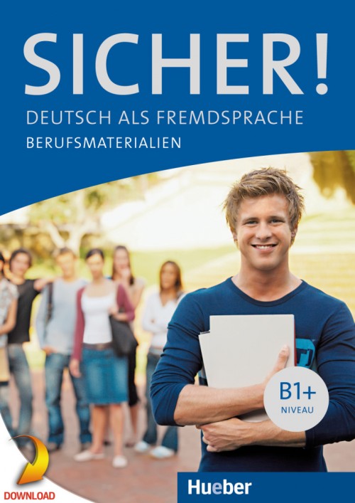 Підручник з німецької мови Sicher! B1+ Im Beruf (Berufsmaterialien PDFDownload) Підручник з німецької мови Sicher! B1+ Im Beruf (Berufsmaterialien PDFDownload)