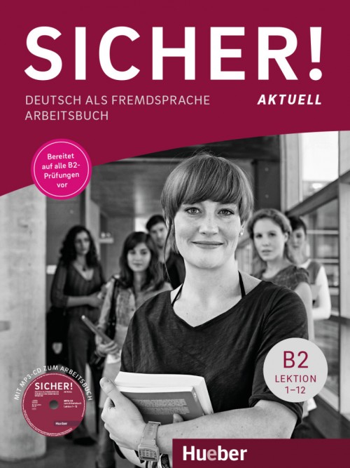 Робочий зошит Sicher! Aktuelle B2 Arbeitsbuch + CD zum Arbeitsbuch Робочий зошит Sicher! Aktuelle B2 Arbeitsbuch + CD zum Arbeitsbuch