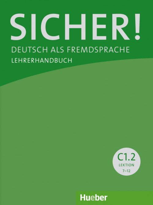 Книга для вчителя Sicher! C1/2 Lehrerhandbuch Книга для вчителя Sicher! C1/2 Lehrerhandbuch