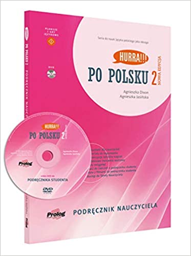 Книга для вчителя Hurra!!! Po Polsku Nowa Edycja 2 Podręcznik Nauczyciela + DVD Книга для вчителя Hurra!!! Po Polsku Nowa Edycja 2 Podręcznik Nauczyciela + DVD